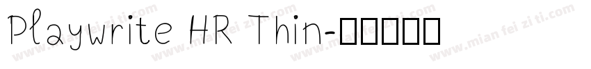 Playwrite HR Thin字体转换